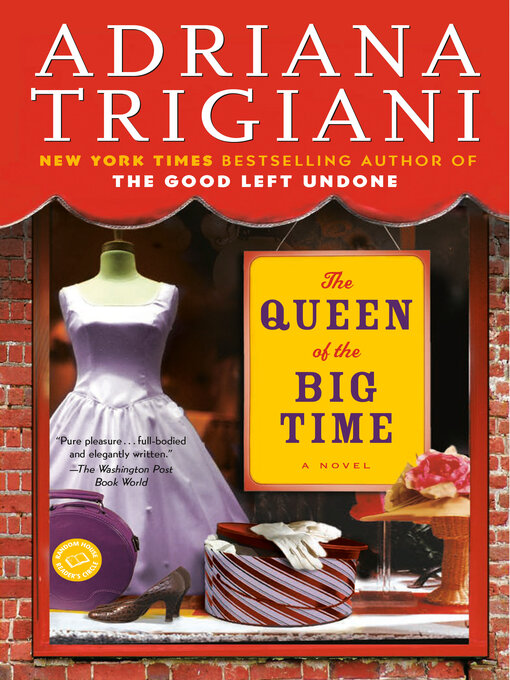 Title details for The Queen of the Big Time by Adriana Trigiani - Wait list